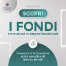 Fondi Paritetici Interprofessionali, la chiave per investire nel futuro della tua azienda